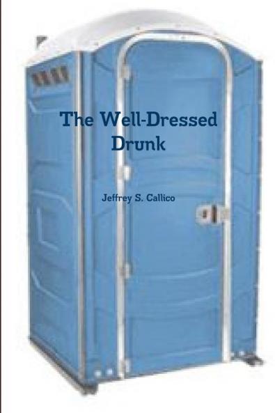 The Well-Dressed Drunk
