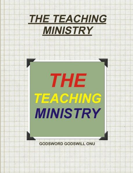 THE TEACHING MINISTRY