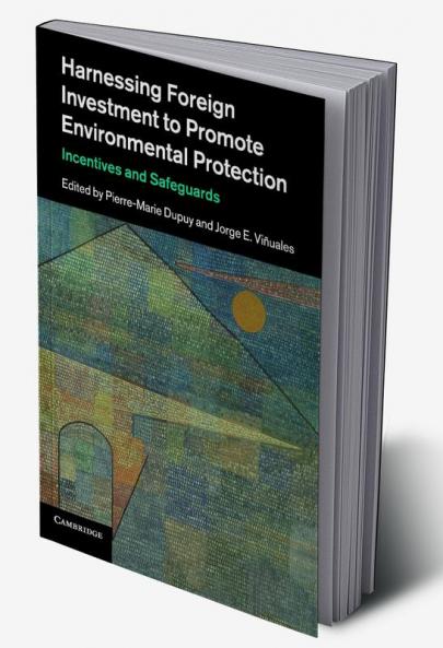 Harnessing Foreign Investment to Promote Environmental Protection