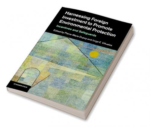 Harnessing Foreign Investment to Promote Environmental Protection