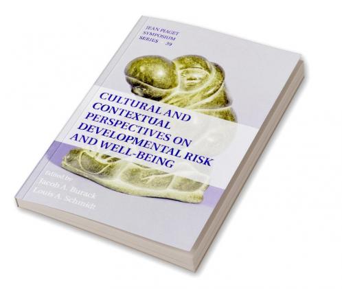 Cultural and Contextual Perspectives on Developmental Risk and Well-Being