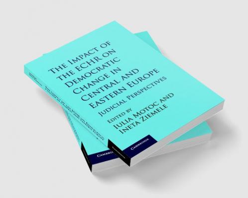 The Impact of the ECHR on Democratic Change in Central and Eastern Europe