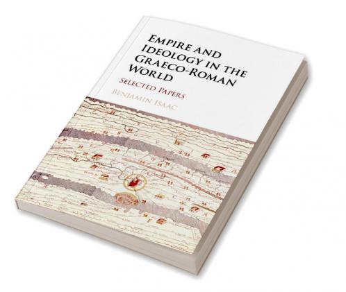 Empire and Ideology in the Graeco-Roman World