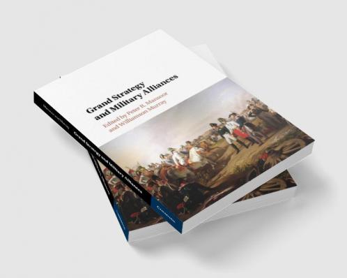Grand Strategy and Military Alliances