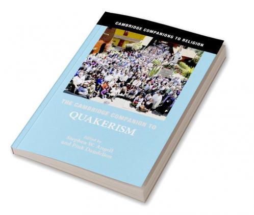 The Cambridge Companion to Quakerism
