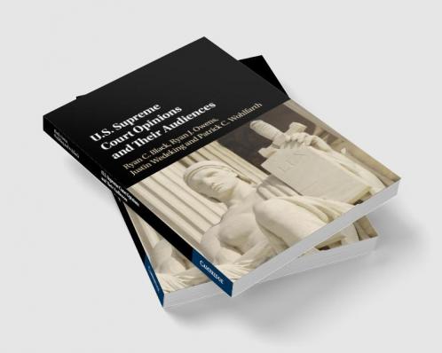 U.S. Supreme Court Opinions and Their Audiences
