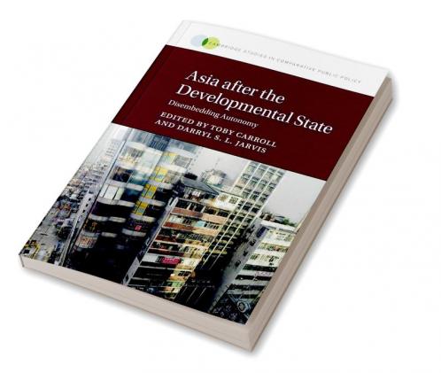 Asia after the Developmental State
