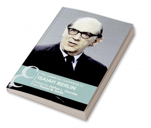 The Cambridge Companion to Isaiah Berlin