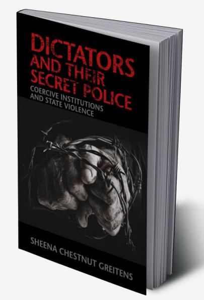 Dictators and their Secret Police