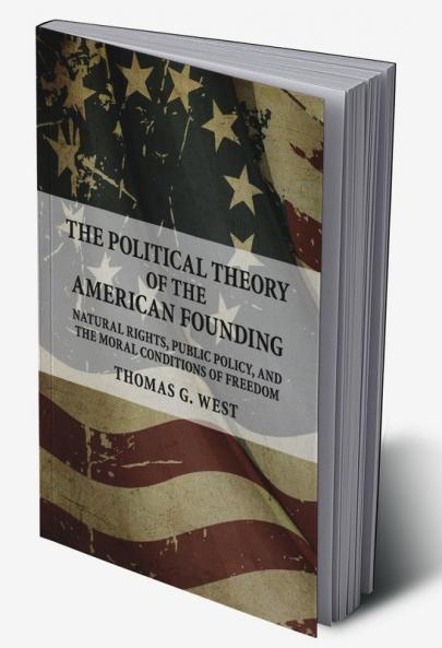 The Political Theory of the American Founding