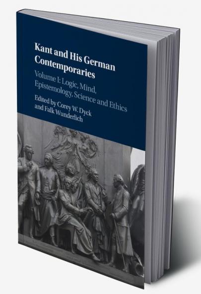 Kant and His German Contemporaries