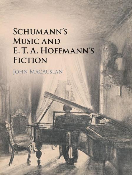 Schumann's Music and E. T. A. Hoffmann's Fiction