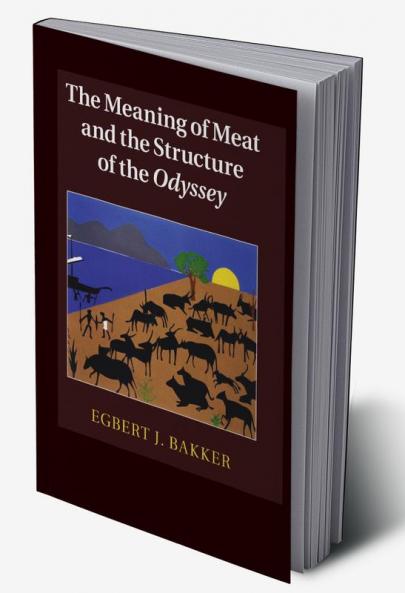 The Meaning of Meat and the Structure of the Odyssey
