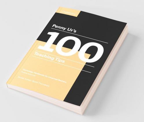 Penny Ur's 100 Teaching Tips