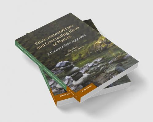 Environmental Law and Contrasting Ideas of Nature