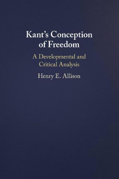 Kant's Conception of Freedom