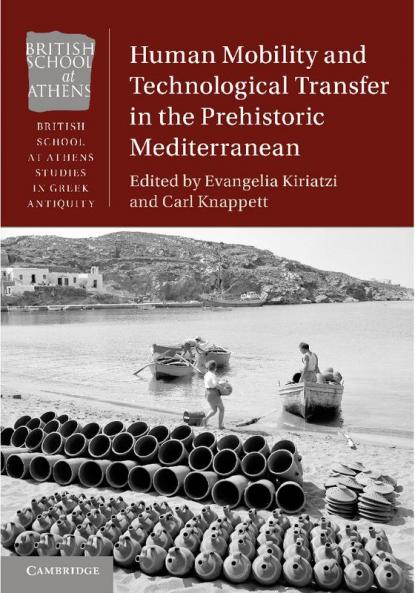 Human Mobility and Technological Transfer in the Prehistoric Mediterranean
