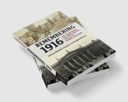 Remembering 1916