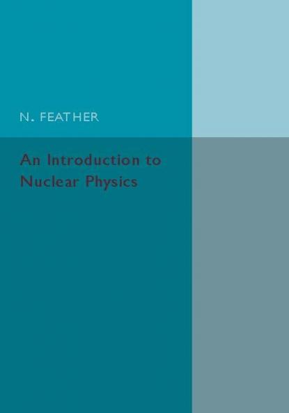 An Introduction to Nuclear Physics