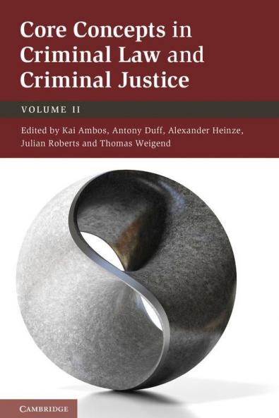 Core Concepts in Criminal Law and Criminal Justice