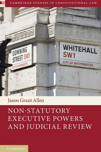 Non-Statutory Executive Powers and Judicial Review