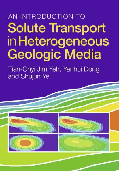 An Introduction to Solute Transport in Heterogeneous Geologic Media