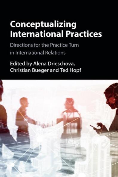 Conceptualizing International Practices