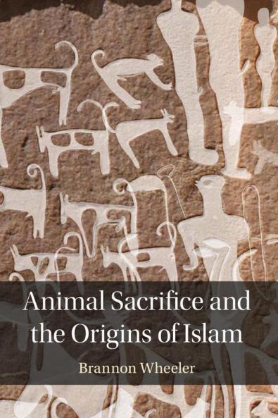 Animal Sacrifice and the Origins of Islam