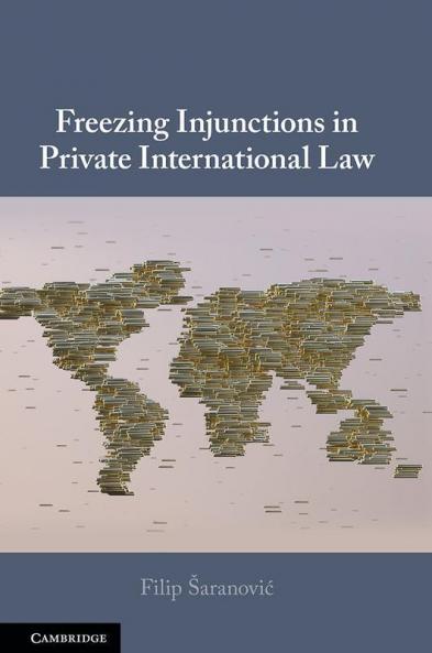 Freezing Injunctions in Private International Law