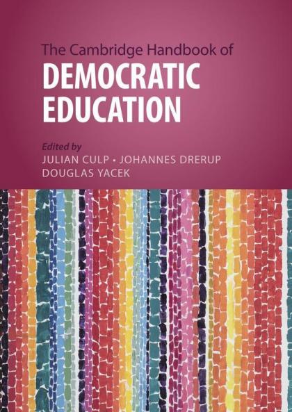 Cambridge Handbook of Democratic Education