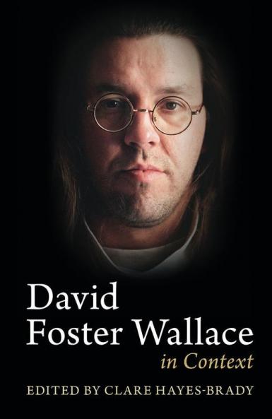David Foster Wallace in Context