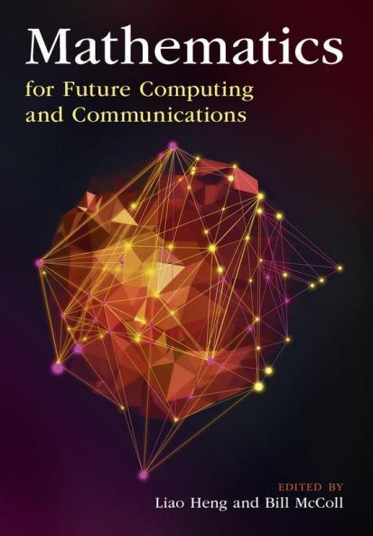 Mathematics for Future Computing and Communications