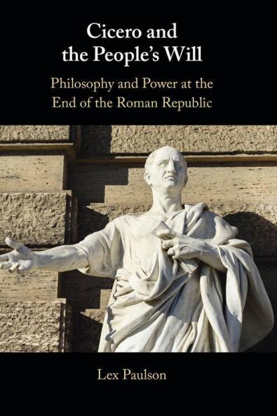 Cicero and the People's Will