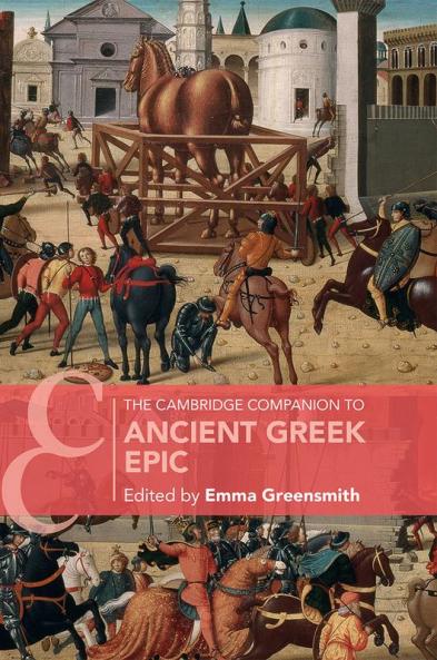 The Cambridge Companion to Ancient Greek Epic
