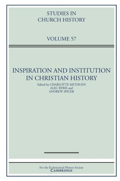 Inspiration and Institution in Christian History