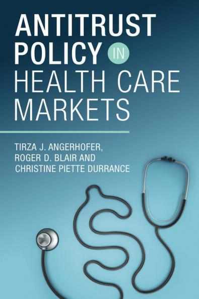 Antitrust Policy in Health Care Markets