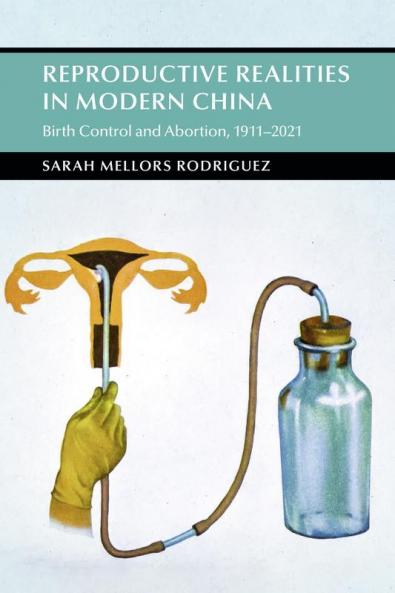 Reproductive Realities in Modern China