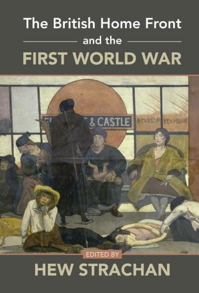 The British Home Front and the First World War