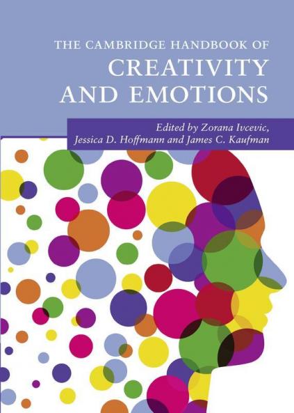 The Cambridge Handbook of Creativity and Emotions