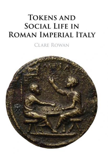 Tokens and Social Life in Roman Imperial Italy