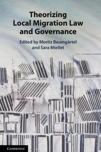 Theorizing Local Migration Law and Governance