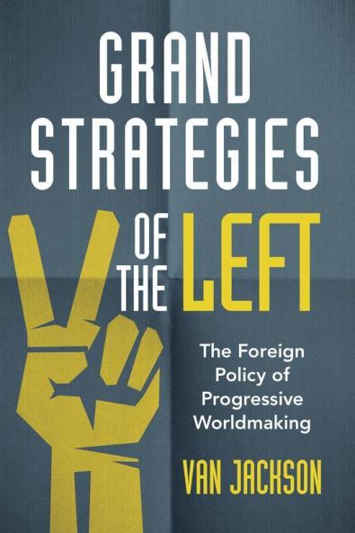Grand Strategies of the Left