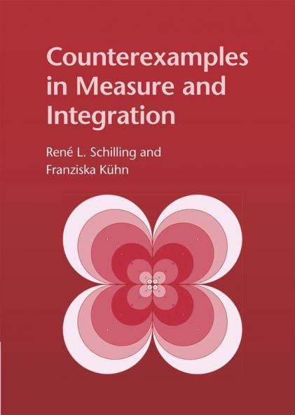 Counterexamples in Measure and Integration