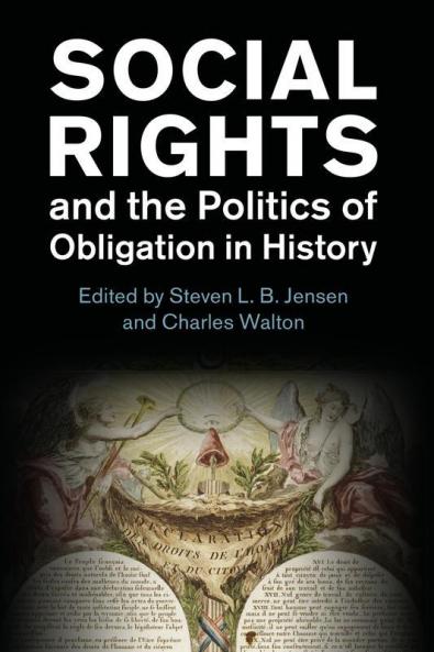 Social Rights and the Politics of Obligation in History