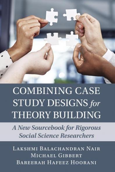 Combining Case Study Designs for Theory Building
