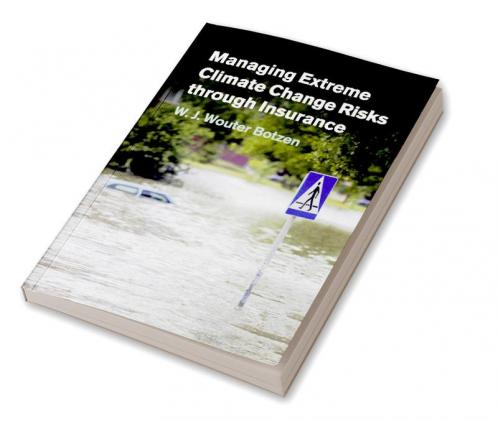 Managing Extreme Climate Change Risks through Insurance