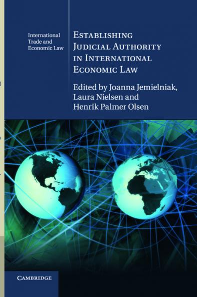 Establishing Judicial Authority in International Economic             Law
