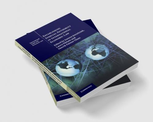 Establishing Judicial Authority in International Economic             Law