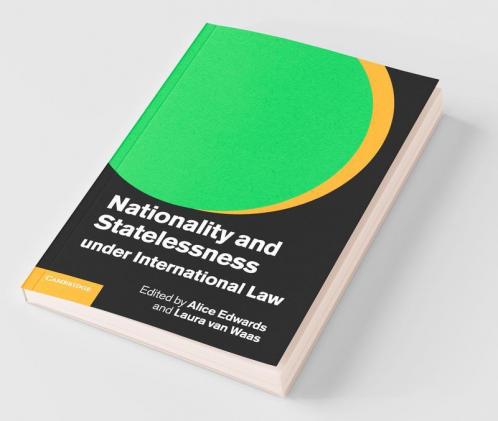 Nationality and Statelessness under International Law