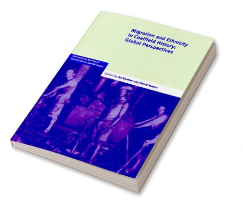 Migration and Ethnicity in Coalfield History